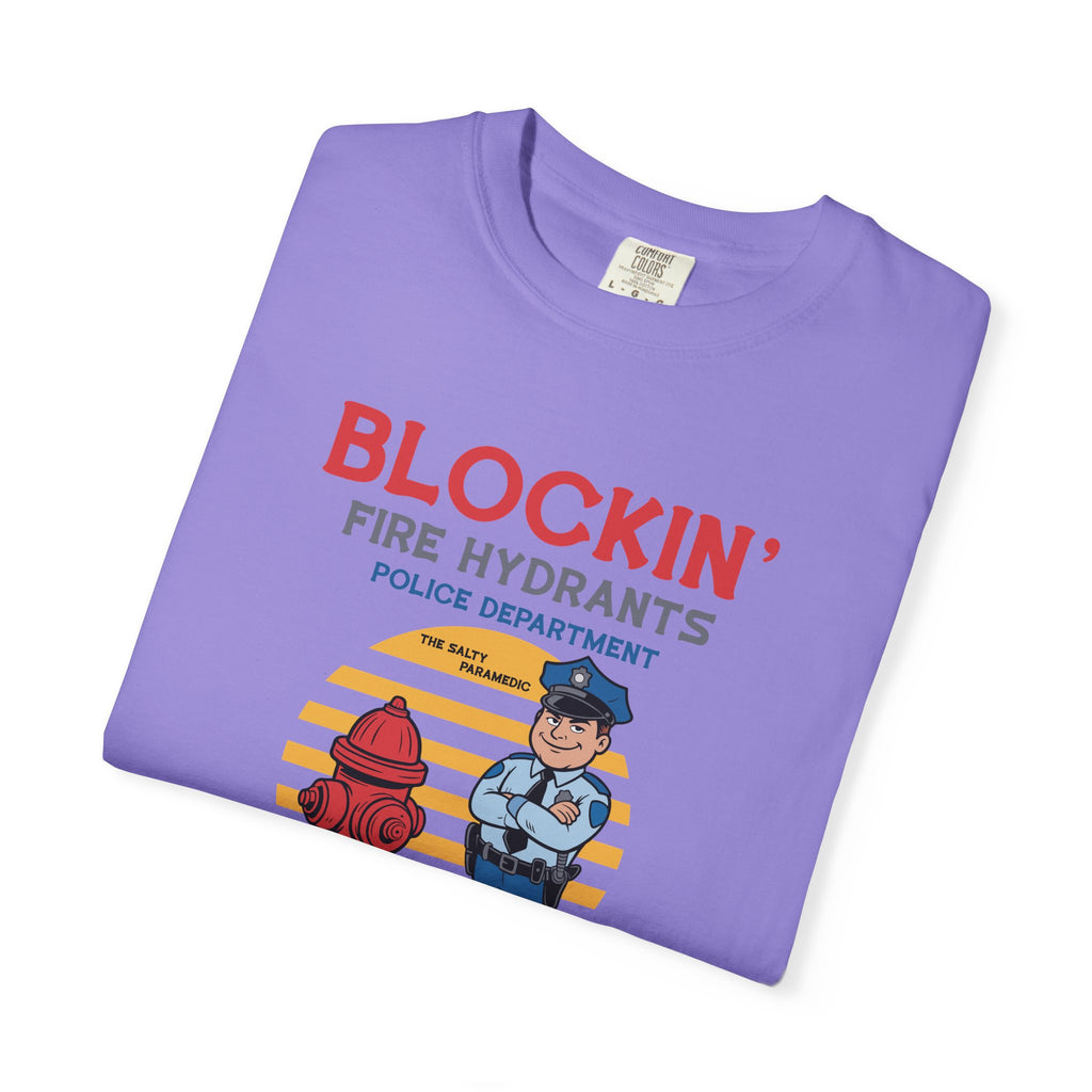 Blockin' Fire Hydrants T-Shirt