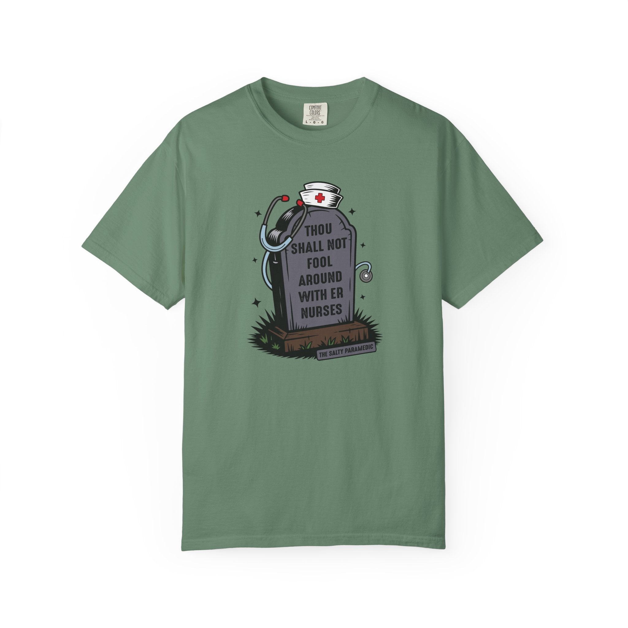 Thou Shall Not Fool Around With ER Nurses T-Shirt