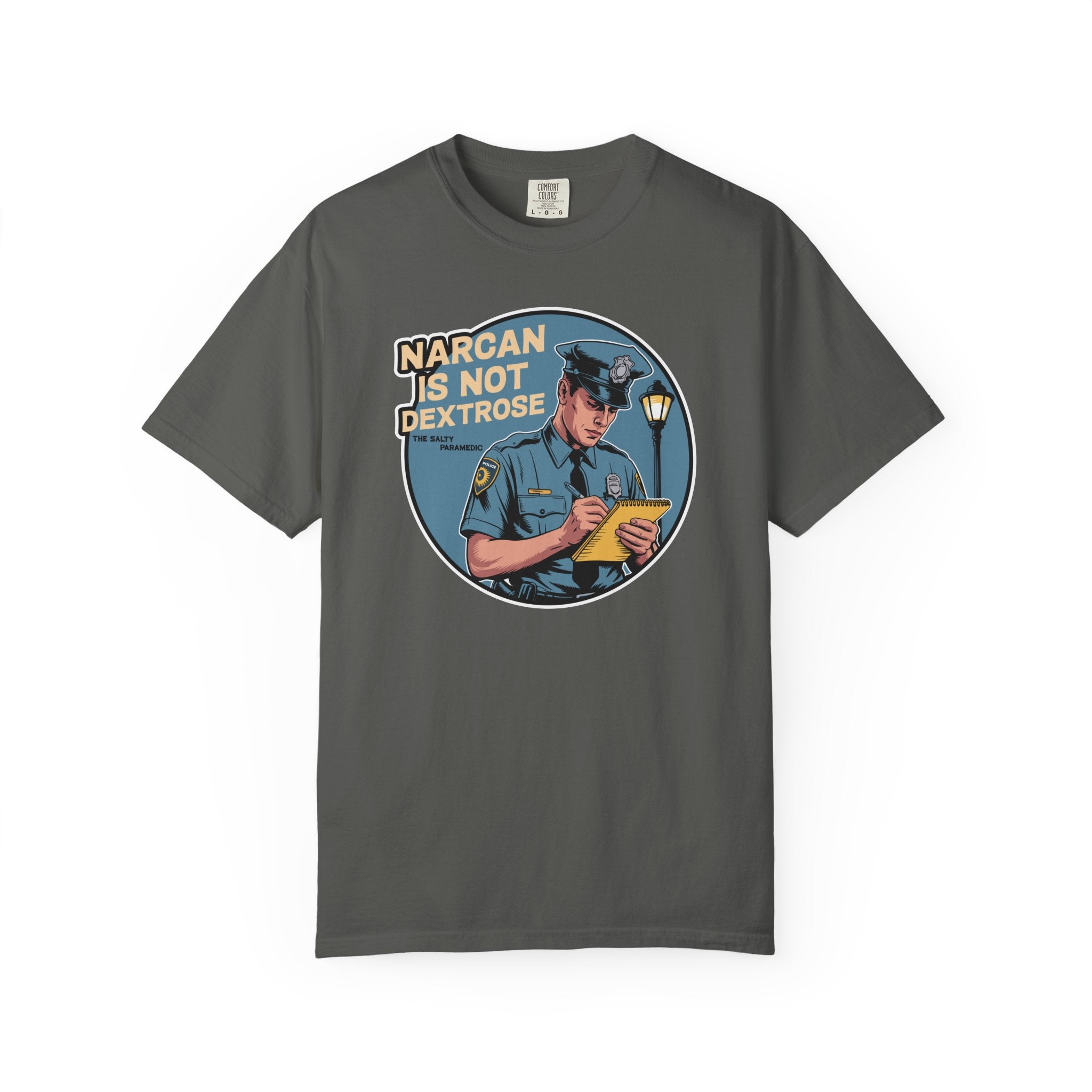Narcan is Not Dextrose T-Shirt
