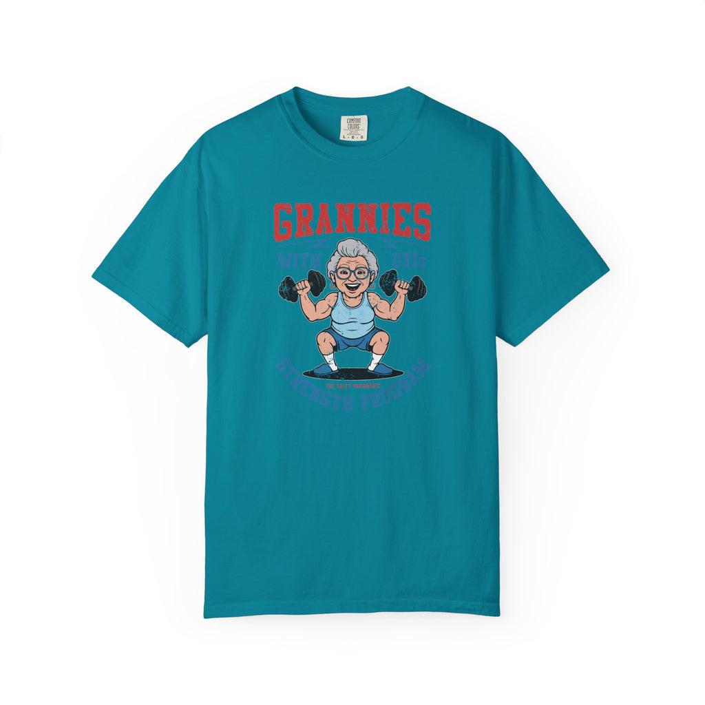 Grannies With UTIs Strength Program T-Shirt