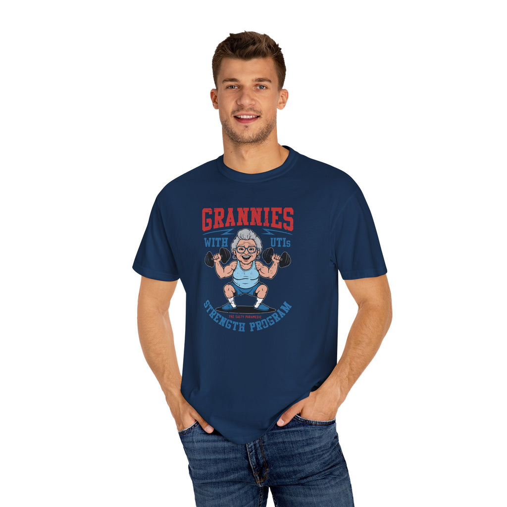 Grannies With UTIs Strength Program T-Shirt