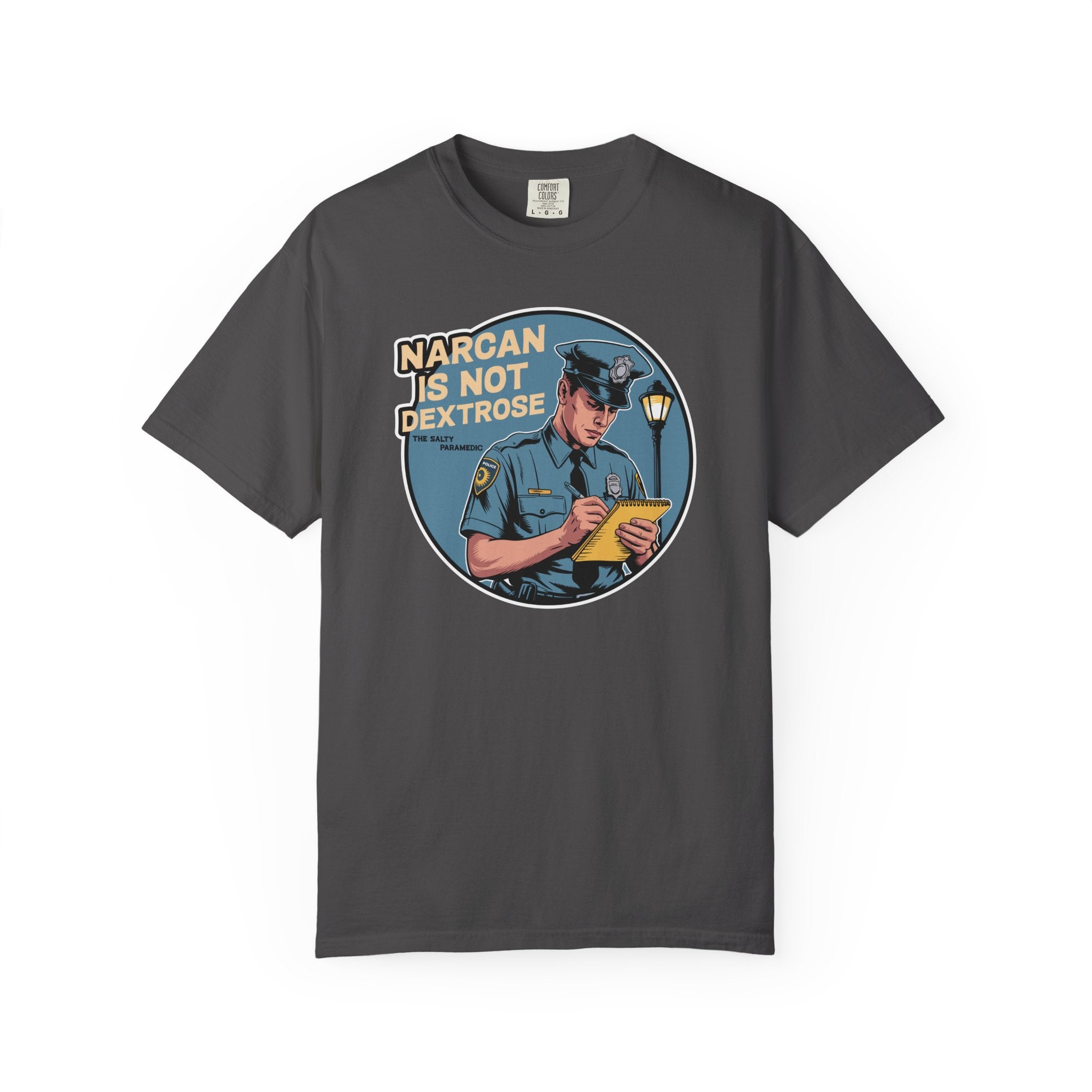 Narcan is Not Dextrose T-Shirt