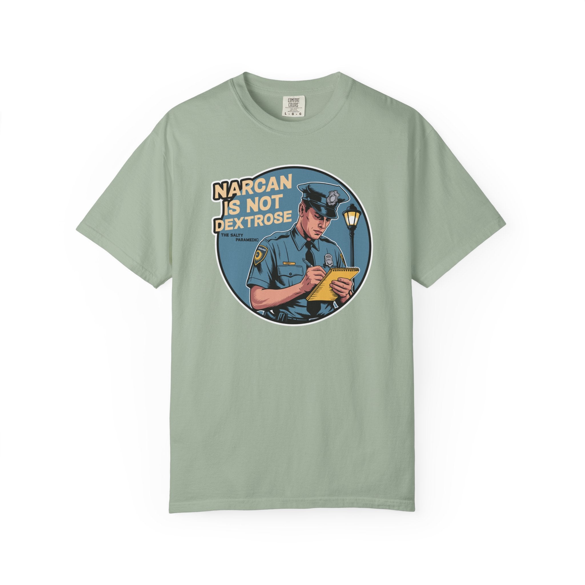 Narcan is Not Dextrose T-Shirt
