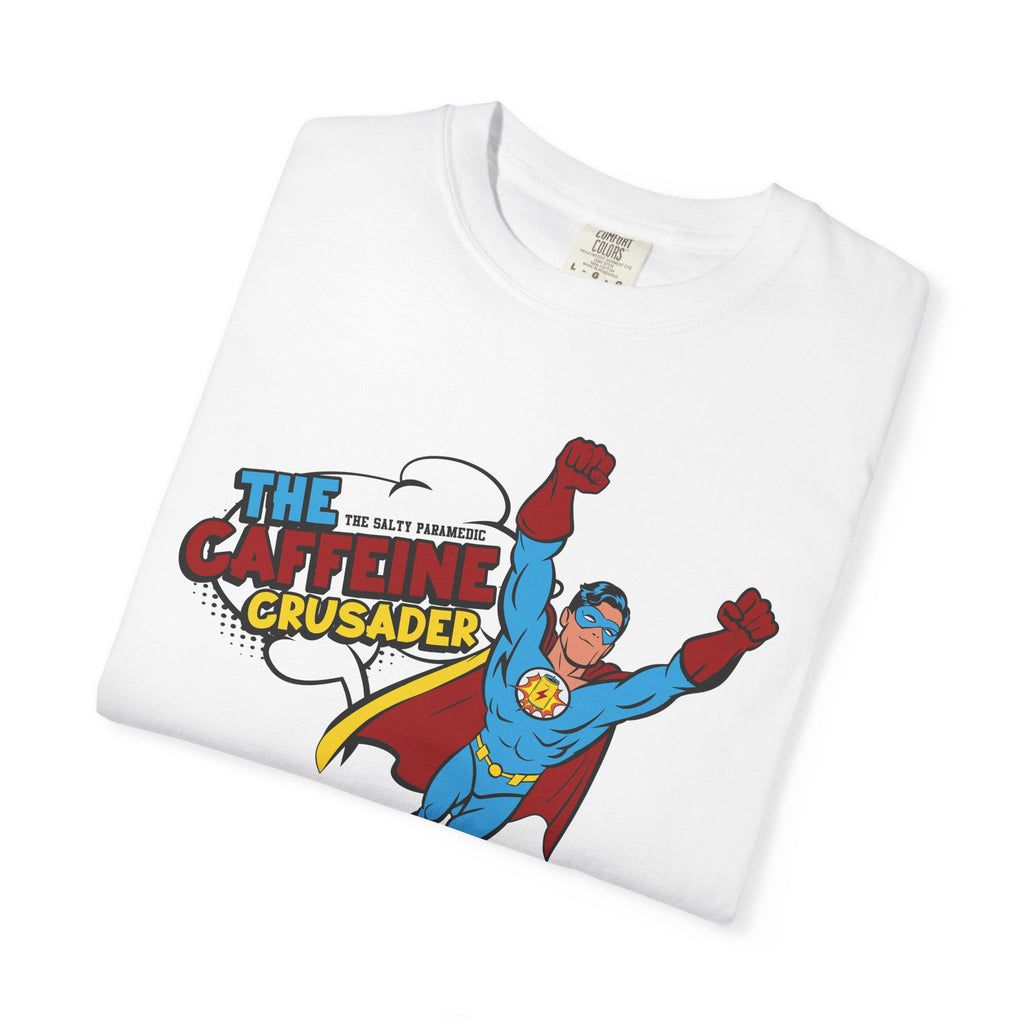 Caffeine Crusader T-Shirt (Graphic on Front)