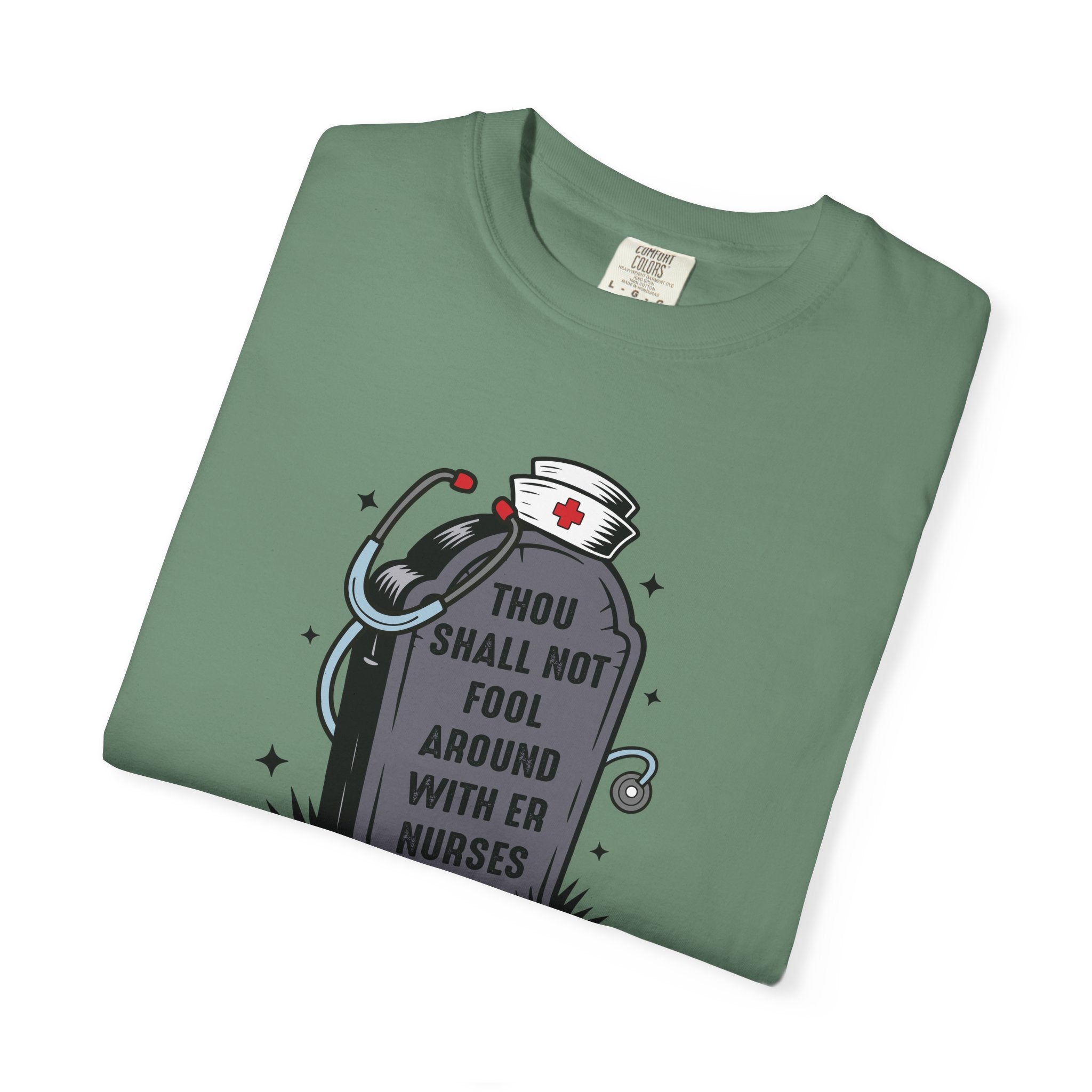 Thou Shall Not Fool Around With ER Nurses T-Shirt