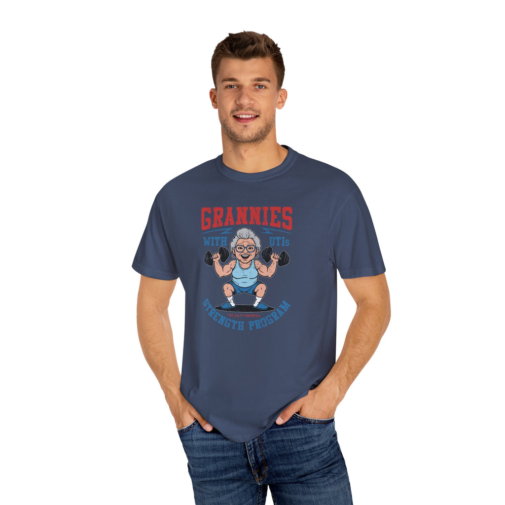 Grannies With UTIs Strength Program T-Shirt