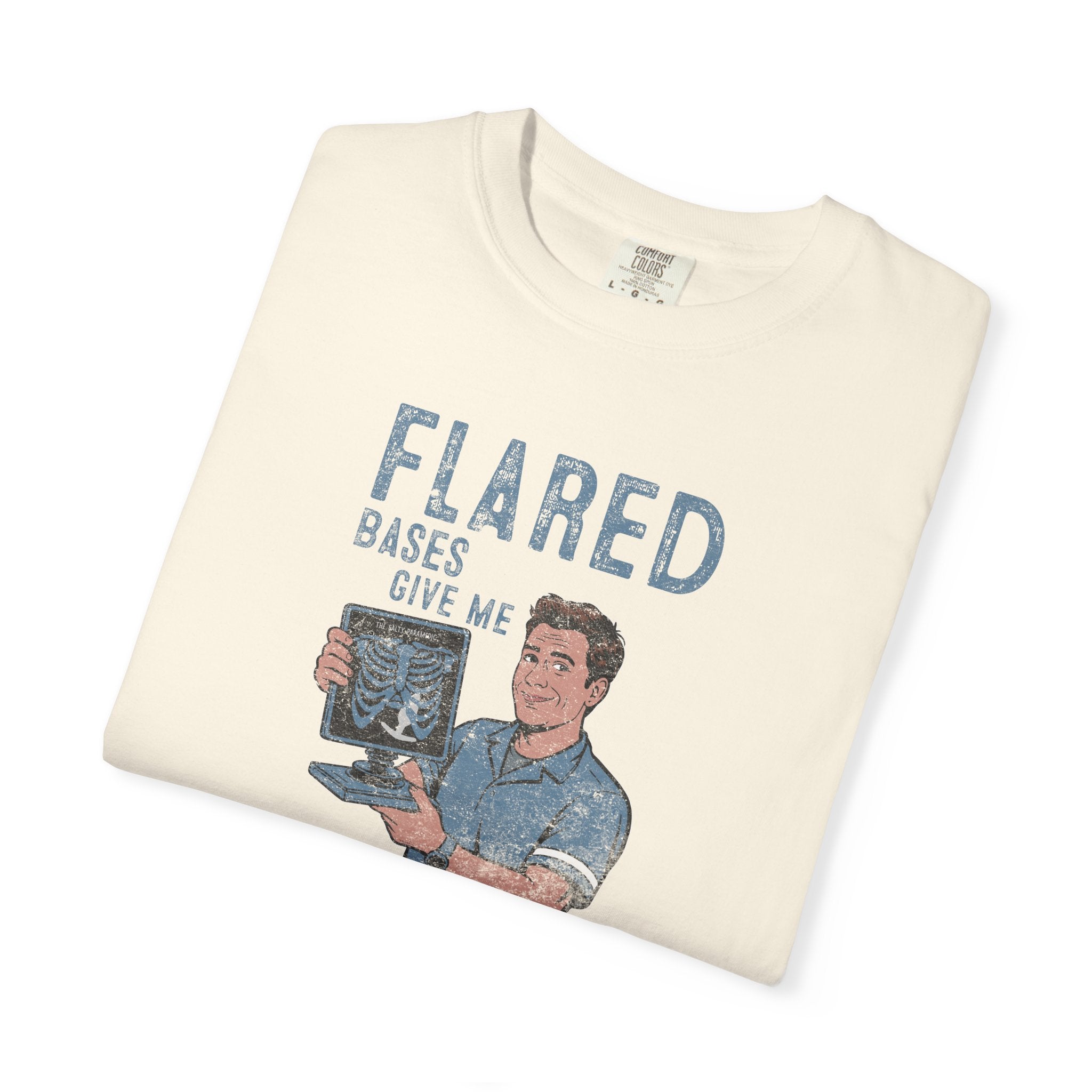 Flared Bases Give Me Job Security T-Shirt