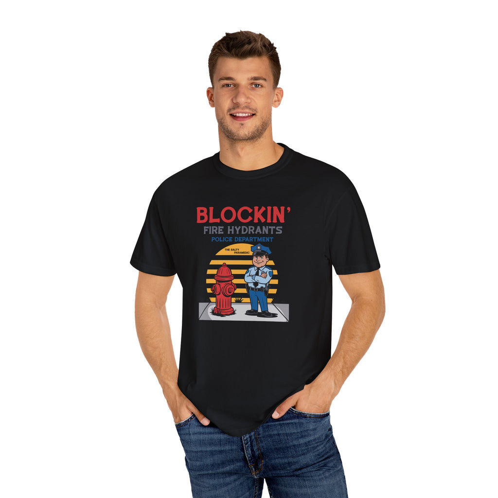 Blockin' Fire Hydrants T-Shirt