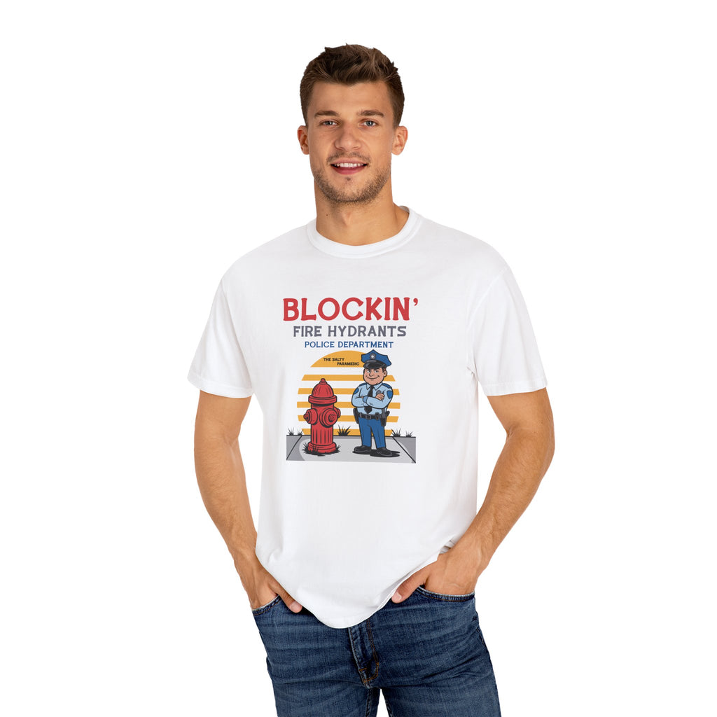 Blockin' Fire Hydrants T-Shirt