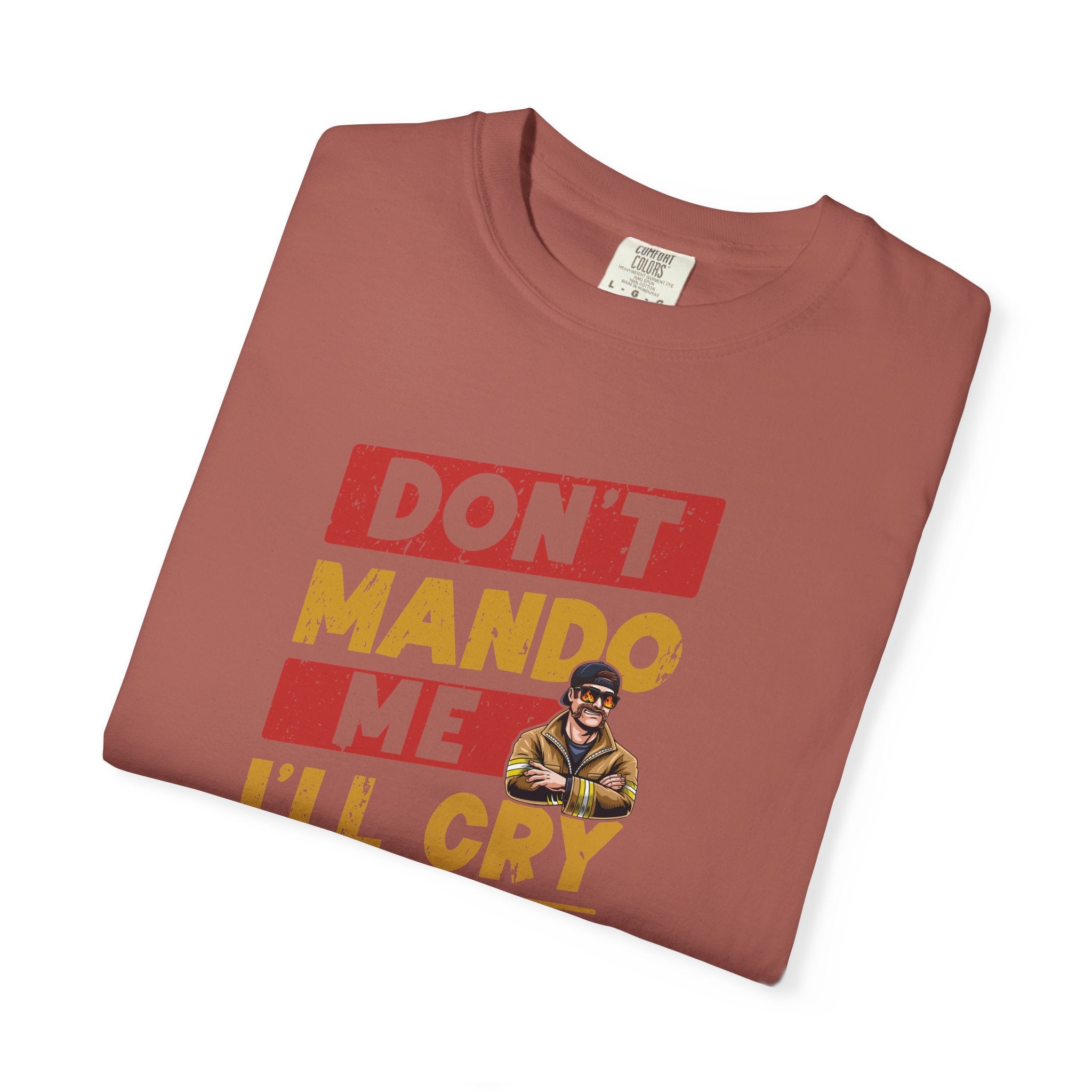 Don't Mando Me T-Shirt (Graphic on Front)
