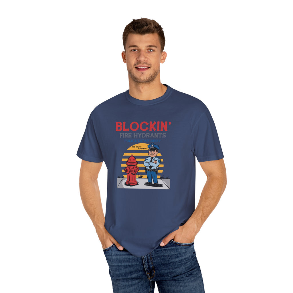 Blockin' Fire Hydrants T-Shirt