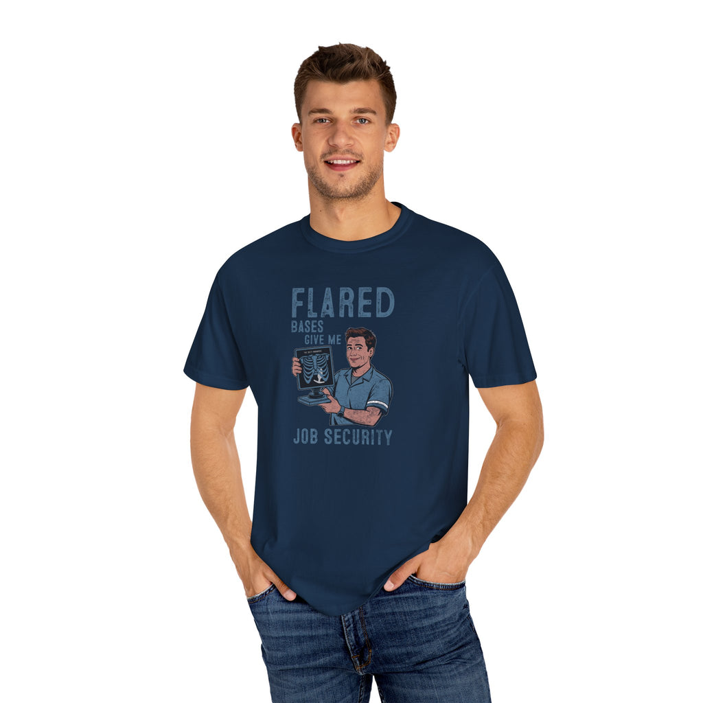 Flared Bases Give Me Job Security T-Shirt
