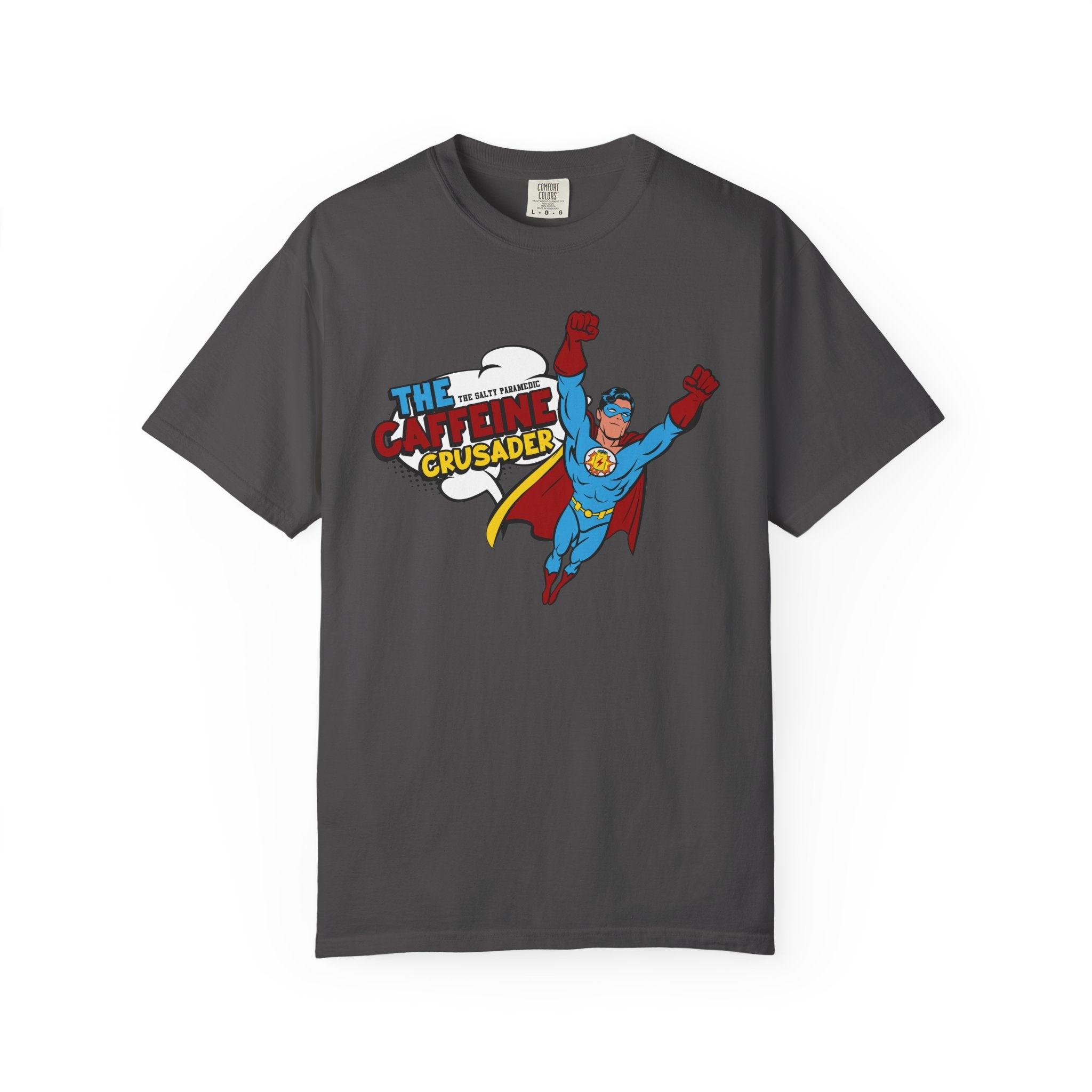 Caffeine Crusader T-Shirt (Graphic on Front)