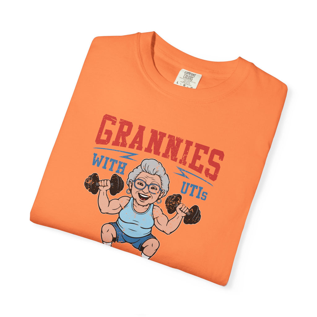 Grannies With UTIs Strength Program T-Shirt