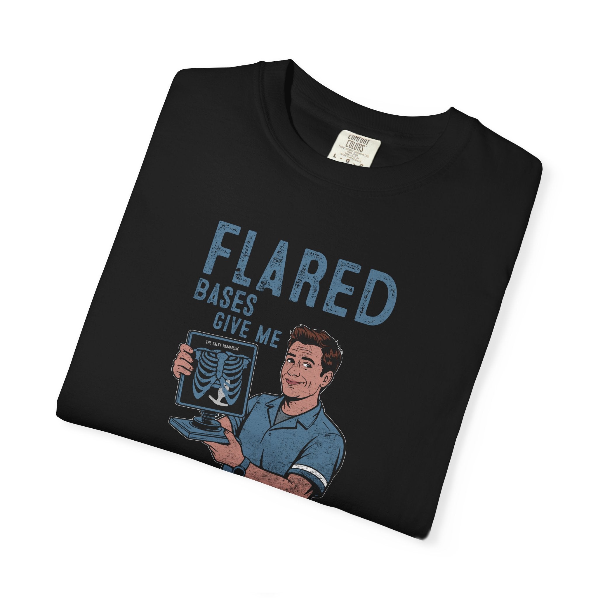 Flared Bases Give Me Job Security T-Shirt