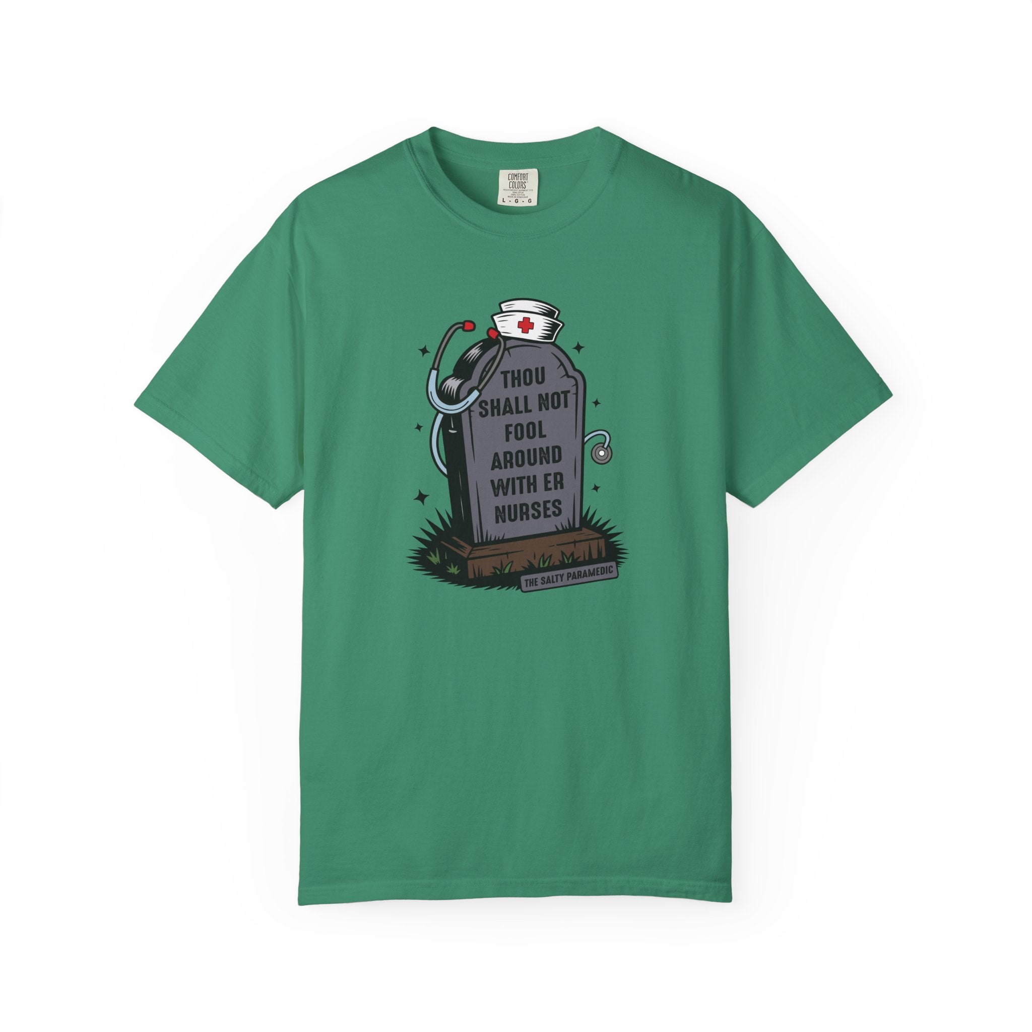 Thou Shall Not Fool Around With ER Nurses T-Shirt