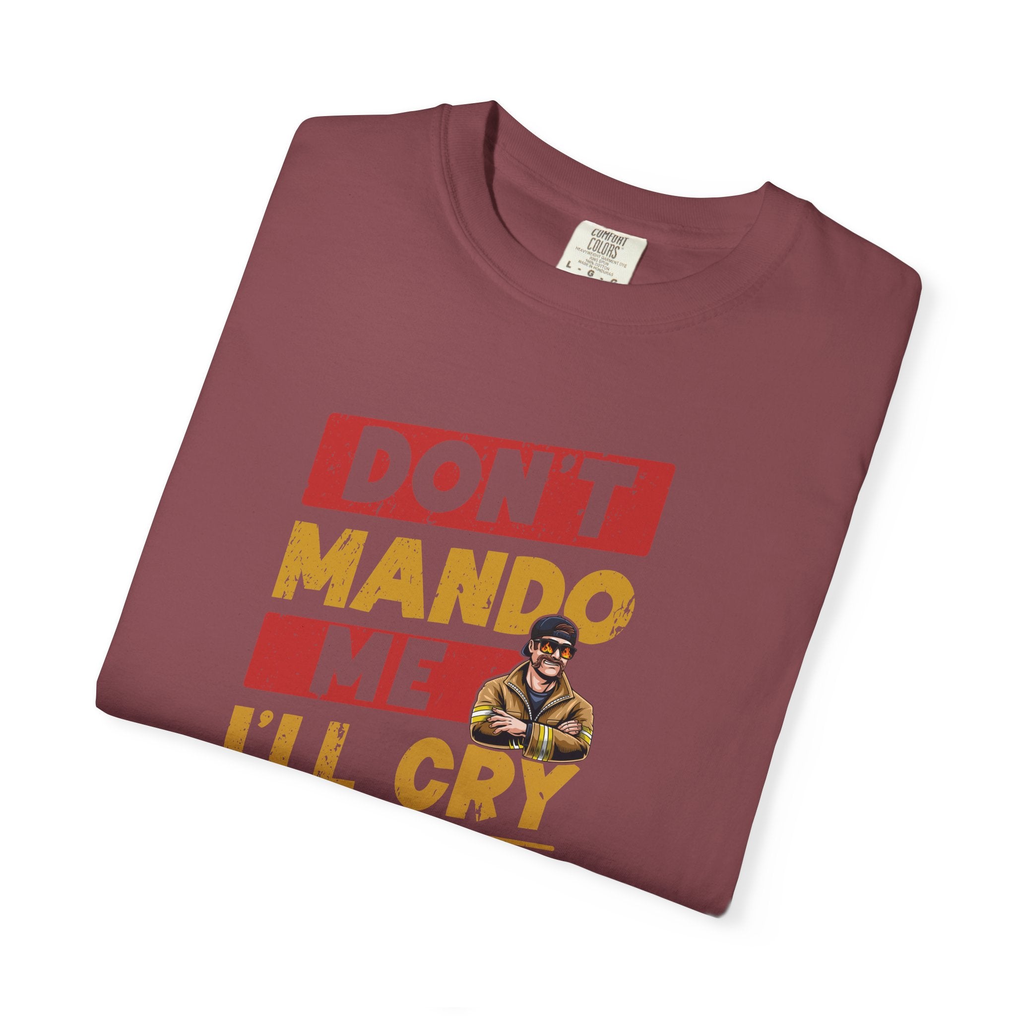 Don't Mando Me T-Shirt (Graphic on Front)