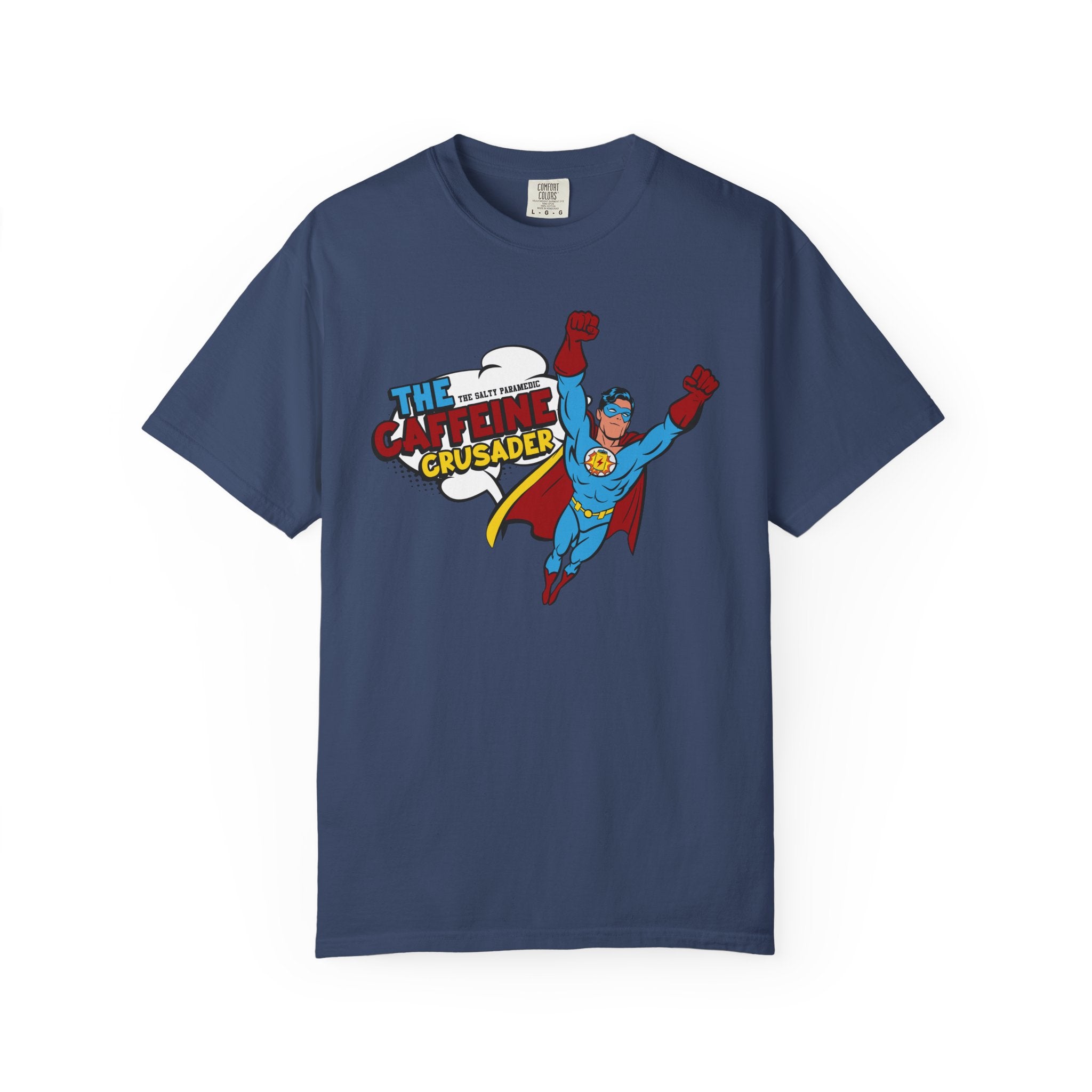 Caffeine Crusader T-Shirt (Graphic on Front)