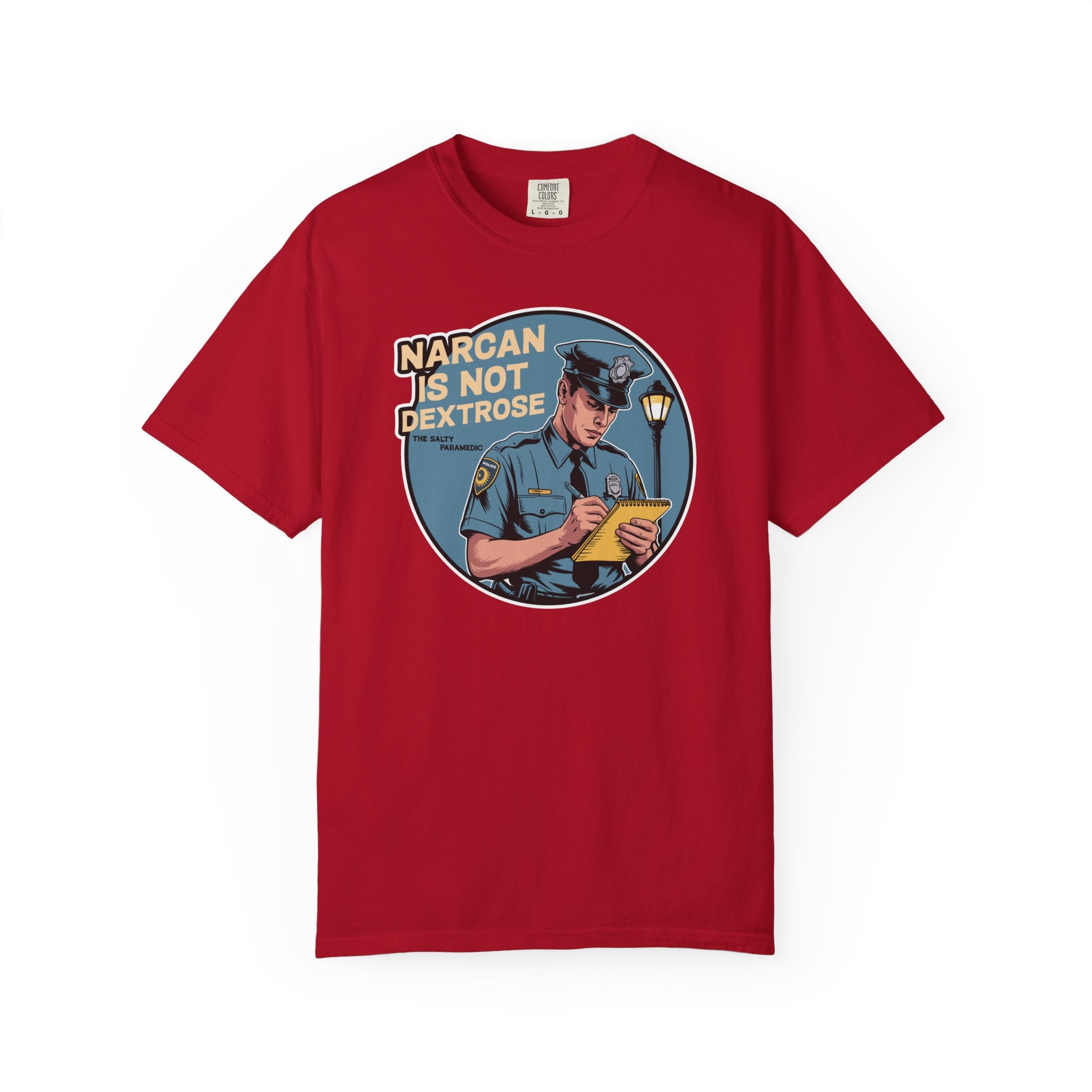 Narcan is Not Dextrose T-Shirt