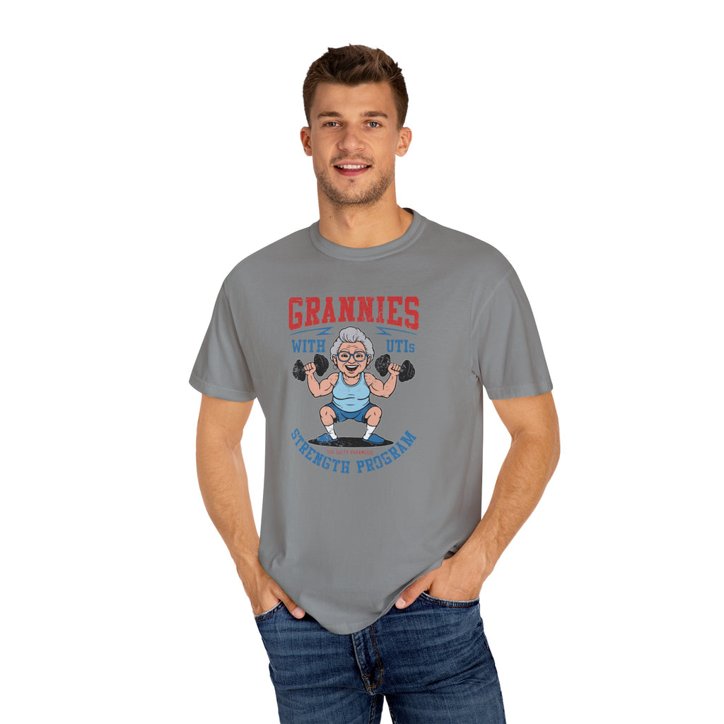 Grannies With UTIs Strength Program T-Shirt